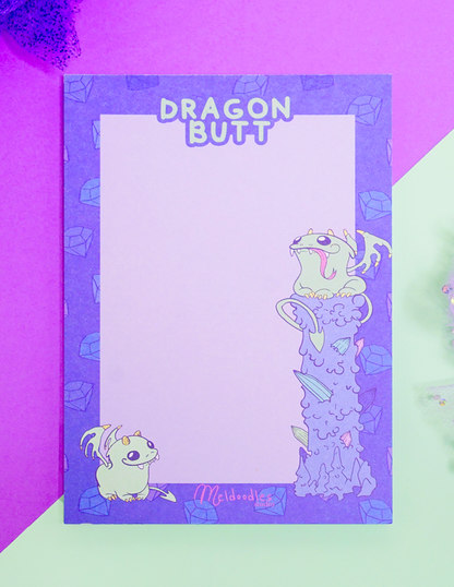 Dragon Butt Notepad By Meldoodles